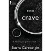 Bonds: Crave (Cartwright Sierra)