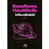 Kniha odinakiaľ - Keanu Reeves, China Miéville