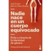 NADIE NACE EN UN CUERPO EQUIVOCADO