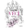 Svatby věcí - Tomáš Kapras