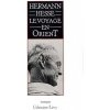 LE VOYAGE EN ORIENT (Hermann Hesse)(Kniha)