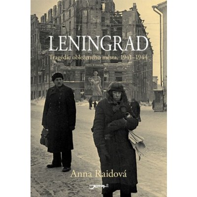 Leningrad - Tragédie města v obležení