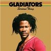 Gladiators - Serious Thing (2x Vinyl)