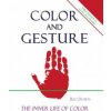 Color and Gesture: The Inner Life of Color (Reg Down)(Brožovaná)