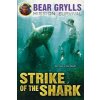 Mission Survival 6: Strike of the Shark (Bear Grylls)(Brožovaná)
