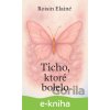 E-kniha Ticho, ktoré bolelo - Roisin Elainé