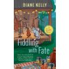 Fiddling with Fate - Diane Kelly