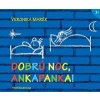 Dobrú noc, Ankapanka! - Marék Veronika