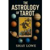 The Astrology of Tarot