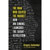 Man Who Solved the Market