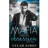 The Mafia and His Obsession: Part 2 (Lylah James)(Brožovaná)