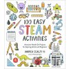 100 Easy STEAM Activities - Andrea Scalzo Yi