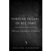 The Fortune Tellers of Rue Daru
