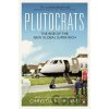Plutocrats - Chrystia Freeland