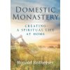 Domestic Monastery (Ronald Rolheiser)(Brožovaná)