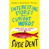 Interesting Stories about Curious Words