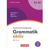 Grammatik aktiv - Deutsch als Fremdsprache - 2. aktualisierte Ausgabe - A1-B1