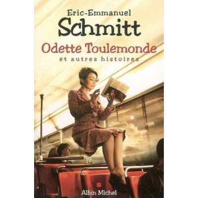 Odette Toulemonde et autres histoires - E. E. Schmitt