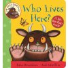 My First Gruffalo: Who Lives Here?