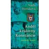 Anděl královny Konstancie - Naďa Horáková