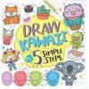 Draw Kawaii in Five Simple Steps (Jess Bradley)(Brožovaná)