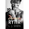 Zlomený rytíř - Shen L.J.
