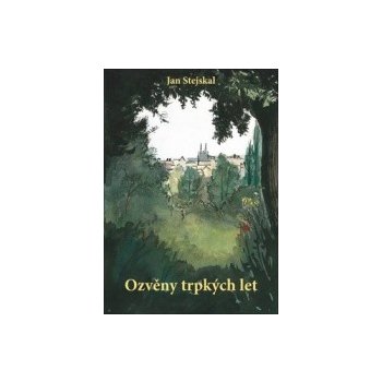 Ozvěny trpkých let - Jan Stejskal