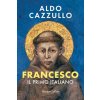 Francesco. Il primo italiano (Aldo Cazzullo)(Brožovaná)