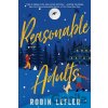 Reasonable Adults - Robin Lefler