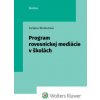 Program rovesníckej mediácie v školách - Dušana Bieleszová