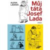 Můj táta Josef Lada - Alena Ladová
