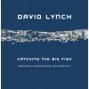 Catching the Big Fish - David Lynch