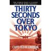 Thirty Seconds Over Tokyo