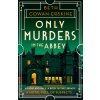 Only Murders in the Abbey (Beth Cowan-Erskine)(Brožovaná)