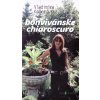Bonvivánske chiaroscuro - Vladimíra Komorovská - online doručenie