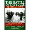 Battle of the Bulge in Luxembourg: The Southern Flank - Dec. 1944 - Jan. 1945 Vol II The Americans (Roland Gaul)(Pevná)