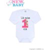 Body s potlačou New Baby Už mám 1 rok ružové
