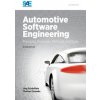 Automotive Software Engineering (Jeorg Scheauffele)()