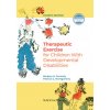 Therapeutic Exercises for Children with Developmental Disabilities (Barbara H. Connolly,Patricia Montgomery)(Pevná)