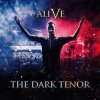 CD The Dark Tenor: Alive