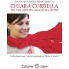 Chiara Corbella. «Da voi aspetto qualcosa di più»