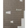 Breuer - Robert McCarter, Phaidon Press Ltd