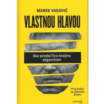 Vlastnou hlavou - Marek Vagovič SK