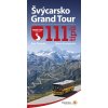 Švýcarsko Grand Tour – 111 tipů - Alena, Petr Čermák, Koukalová