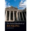 Oxford Handbook of Banking (Philip Molyneux,John O S Wilson)(Pevná)