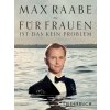 Max Raabe - Pre ženy to nie je problém - Spevník - klavír, zpěv a akordy pro gitaru