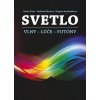 Svetlo (vlny, lúče, fotóny) (Anton Štrba, Dagmar Senderáková, Dagmar Senderáková, Vladimír Mesóroš, Vladimír Mesóroš)