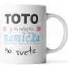 Sablio Hrnek Tohle je ta nejlepší maminka na světě - 200 ml - espresso