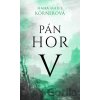 Pán hor V. - Marie Hana Körnerová