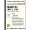 Budoucnost kapitalismu (Paul Collier)